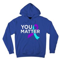 You Matter Happy Suicide Awareness Support Graphic Meaningful Gift Hoodie