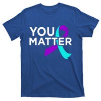 You Matter Happy Suicide Awareness Support Graphic Meaningful Gift T-Shirt