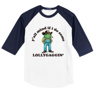 YAll Mind If I Do Some Lollygagging Baseball Sleeve Shirt