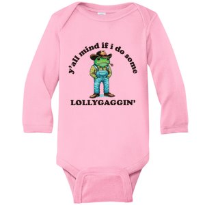 YAll Mind If I Do Some Lollygagging Baby Long Sleeve Bodysuit