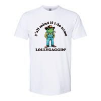 YAll Mind If I Do Some Lollygagging Softstyle CVC T-Shirt