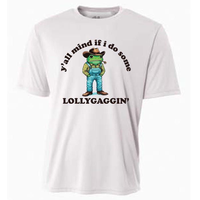 YAll Mind If I Do Some Lollygagging Cooling Performance Crew T-Shirt