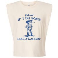 YAll Mind If I Do Some Lollygagging Cowboy Frog Garment-Dyed Women's Muscle Tee