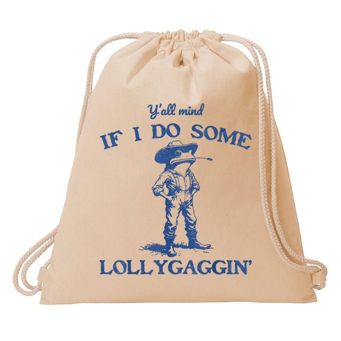 YAll Mind If I Do Some Lollygagging Cowboy Frog Drawstring Bag