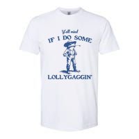 YAll Mind If I Do Some Lollygagging Cowboy Frog Softstyle CVC T-Shirt