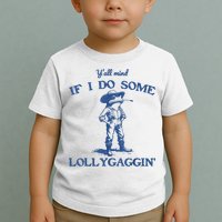YAll Mind If I Do Some Lollygagging Cowboy Frog Toddler T-Shirt