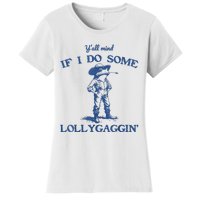 YAll Mind If I Do Some Lollygagging Cowboy Frog Women's T-Shirt