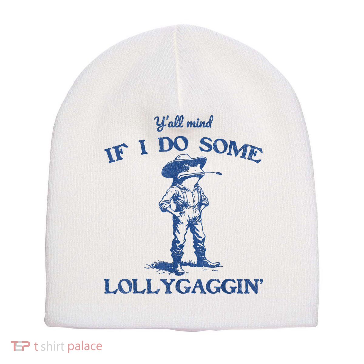 YAll Mind If I Do Some Lollygagging Cowboy Frog Short Acrylic Beanie