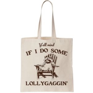 YAll Mind If I Do Some Lollygagging Funny Cowboy Raccoon Tote Bag