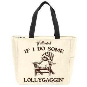 YAll Mind If I Do Some Lollygagging Funny Cowboy Raccoon Zip Tote Bag