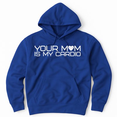 Your Mom Is My Cardio Heartbeat I Love Hot Moms Gift Hoodie