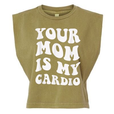 Your Mom Is My Cardio Gym, Muscular, Working Out, Fitness Garment-Dyed Women's Muscle Tee