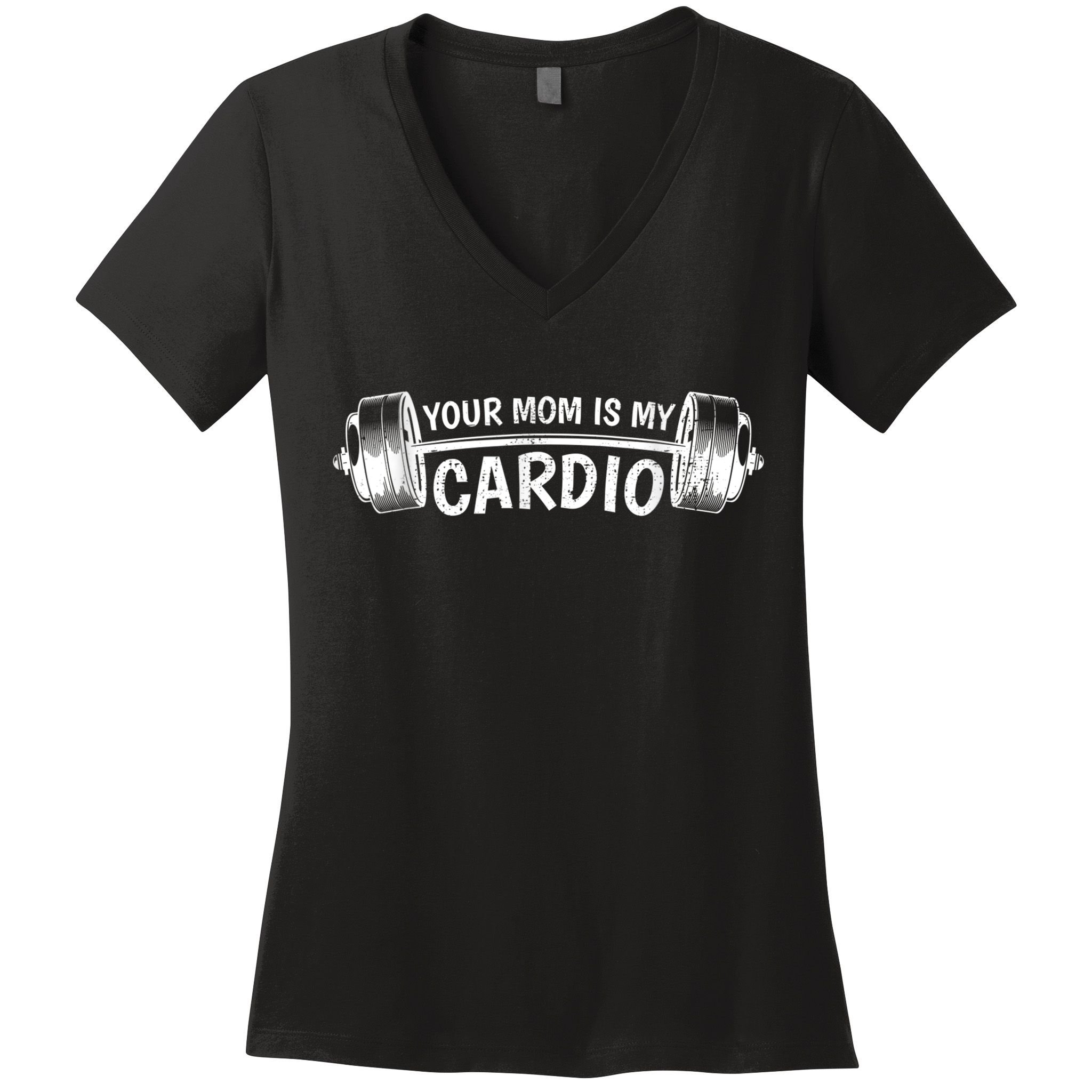 Your Mom Is My Cardio Gym, Muscular, Working Out, Fitness Women's V-Neck T-Shirt
