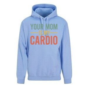 Your Mom Is My Cardio Funny Saying Gift Unisex Surf Hoodie