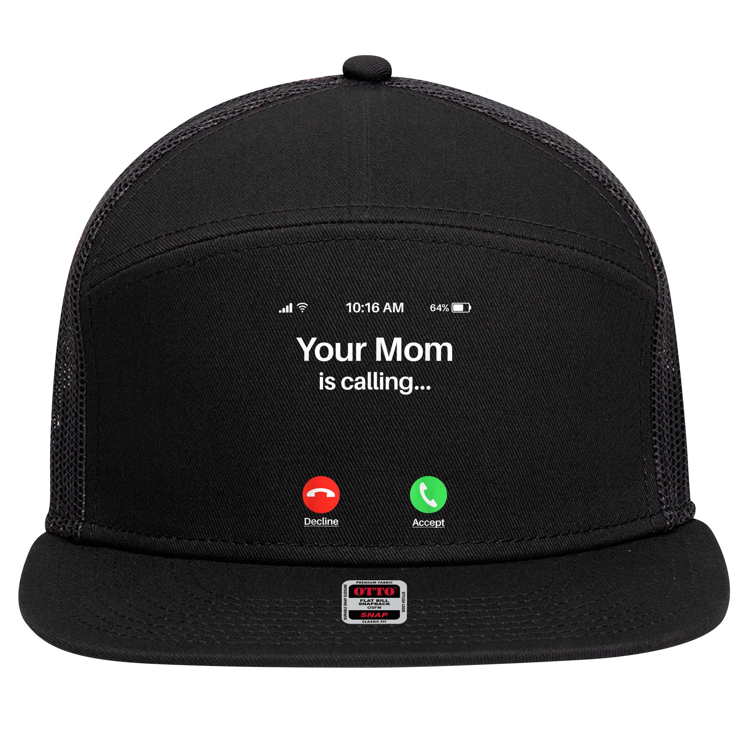 Your Mom Is Calling Shirt Your Mom Is Calling 7 Panel Mesh Trucker Snapback Hat