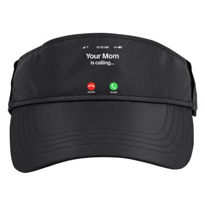 Your Mom Is Calling Shirt Your Mom Is Calling Adult Drive Performance Visor