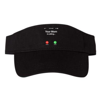 Your Mom Is Calling Shirt Your Mom Is Calling Visor