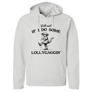 YAll Mind If I Do Some Lollygagging Funny Cowboy Cat Performance Fleece Hoodie