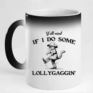 YAll Mind If I Do Some Lollygagging Funny Cowboy Cat 11oz Black Color Changing Mug