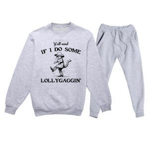 YAll Mind If I Do Some Lollygagging Funny Cowboy Cat Premium Crewneck Sweatsuit Set