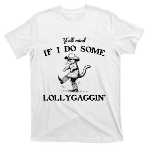 YAll Mind If I Do Some Lollygagging Funny Cowboy Cat T-Shirt