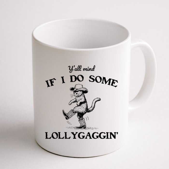 YAll Mind If I Do Some Lollygagging Funny Cowboy Cat Coffee Mug