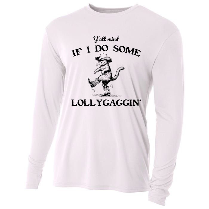 YAll Mind If I Do Some Lollygagging Funny Cowboy Cat Cooling Performance Long Sleeve Crew