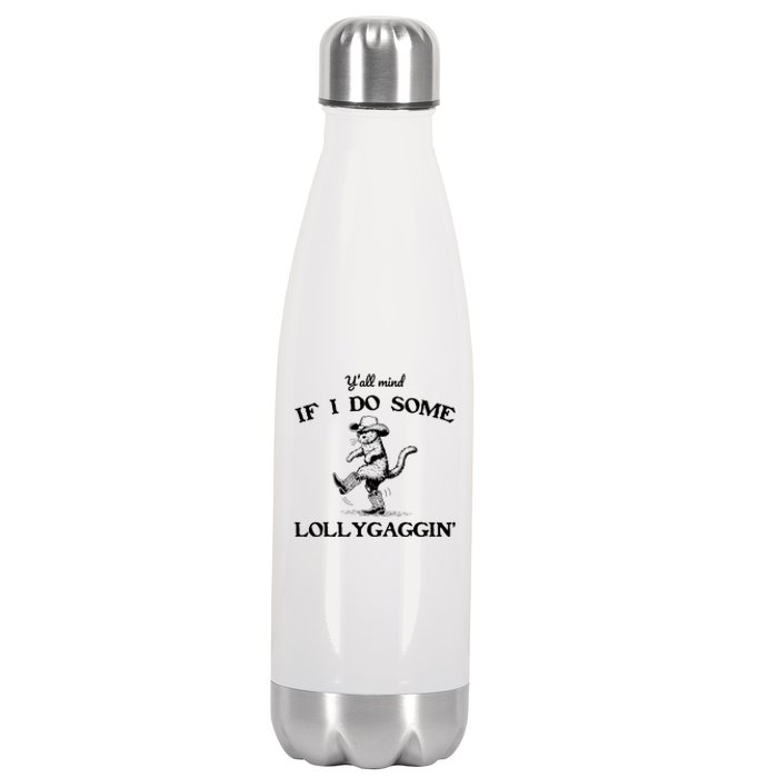 YAll Mind If I Do Some Lollygagging Funny Cowboy Cat Stainless Steel Insulated Water Bottle