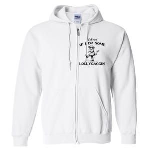 YAll Mind If I Do Some Lollygagging Funny Cowboy Cat Full Zip Hoodie