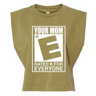 Your Mom Is Rated E For Everyone Garment-Dyed Women's Muscle Tee