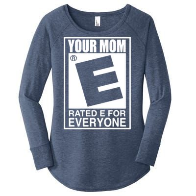 Your Mom Is Rated E For Everyone Women's Perfect Tri Tunic Long Sleeve Shirt