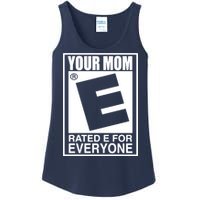 Your Mom Is Rated E For Everyone Ladies Essential Tank