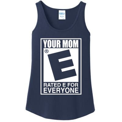 Your Mom Is Rated E For Everyone Ladies Essential Tank