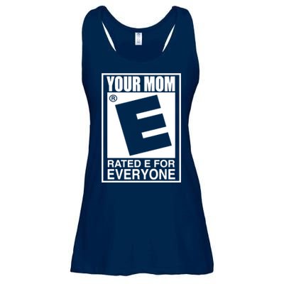 Your Mom Is Rated E For Everyone Ladies Essential Flowy Tank