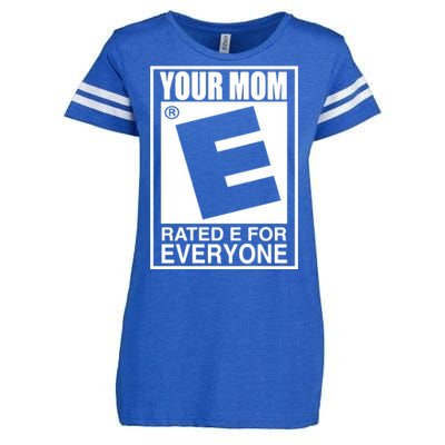 Your Mom Is Rated E For Everyone Enza Ladies Jersey Football T-Shirt