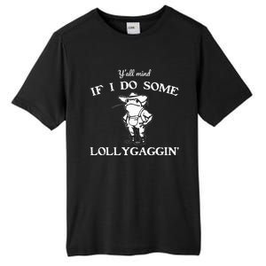 YAll Mind If I Do Some Lollygaggin Funny Frog Tall Fusion ChromaSoft Performance T-Shirt