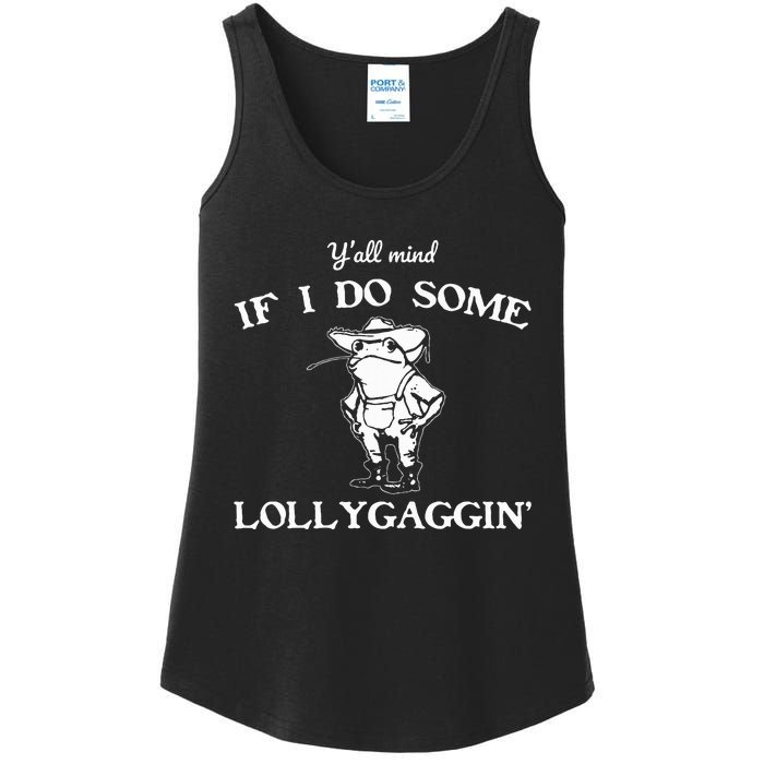 YAll Mind If I Do Some Lollygaggin Funny Frog Ladies Essential Tank