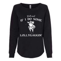 YAll Mind If I Do Some Lollygaggin Funny Frog Womens California Wash Sweatshirt