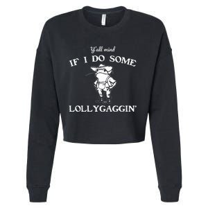 YAll Mind If I Do Some Lollygaggin Funny Frog Cropped Pullover Crew