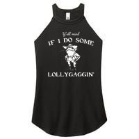 YAll Mind If I Do Some Lollygaggin Funny Frog Women's Perfect Tri Rocker Tank