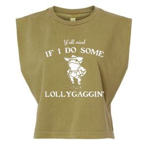 YAll Mind If I Do Some Lollygaggin Funny Frog Garment-Dyed Women's Muscle Tee