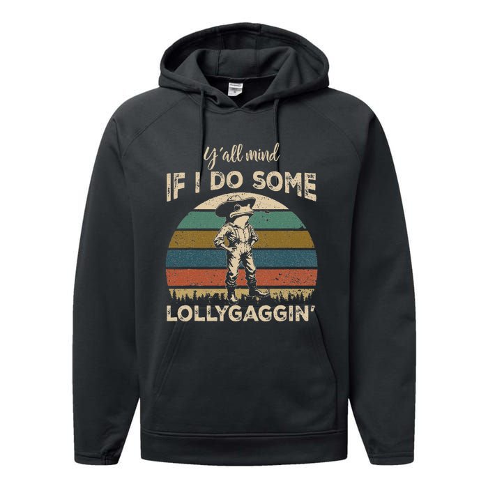 YAll Mind If I Do Some Lollygagging Funny Cowboy Frog Performance Fleece Hoodie