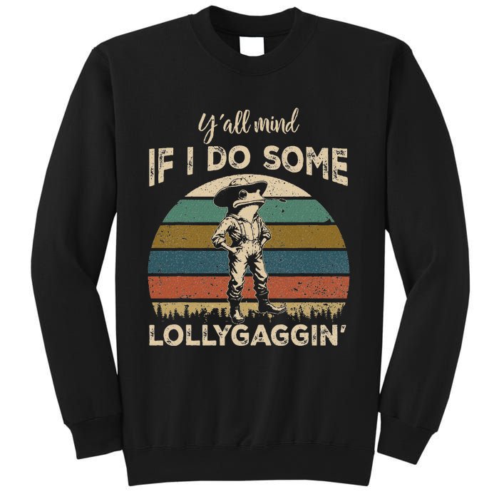 YAll Mind If I Do Some Lollygagging Funny Cowboy Frog Sweatshirt