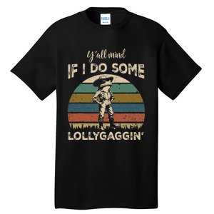 YAll Mind If I Do Some Lollygagging Funny Cowboy Frog Tall T-Shirt