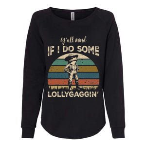 YAll Mind If I Do Some Lollygagging Funny Cowboy Frog Womens California Wash Sweatshirt