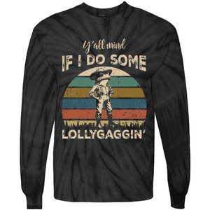 YAll Mind If I Do Some Lollygagging Funny Cowboy Frog Tie-Dye Long Sleeve Shirt