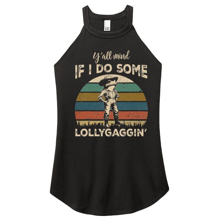 YAll Mind If I Do Some Lollygagging Funny Cowboy Frog Women's Perfect Tri Rocker Tank