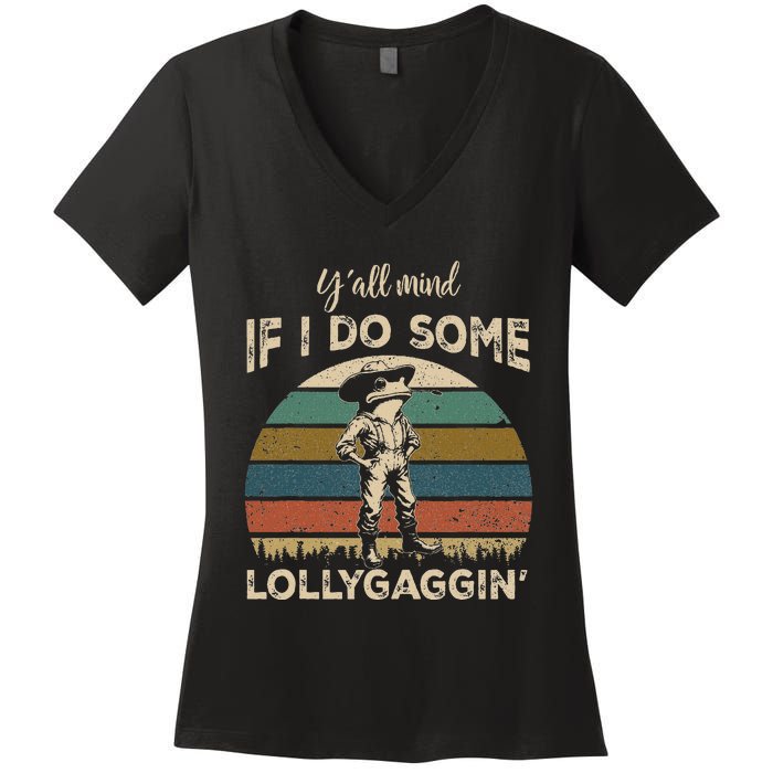 YAll Mind If I Do Some Lollygagging Funny Cowboy Frog Women's V-Neck T-Shirt