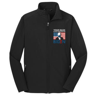 Your Mask Is As Useless as Biden Anti Biden Sucks Political Core Soft Shell Jacket