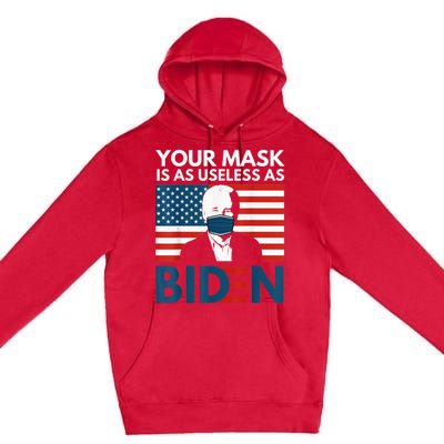 Your Mask Is As Useless as Biden Anti Biden Sucks Political Premium Pullover Hoodie